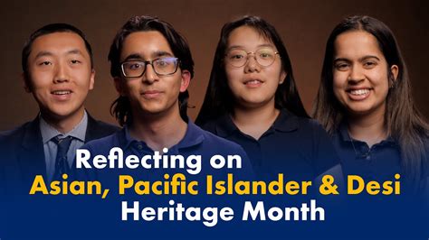 Reflecting On Asian Pacific Islander And Desi Heritage Month Youtube