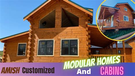 Amish Customized Log Cabins And Modular Homes Dallas Wisconsin 2022