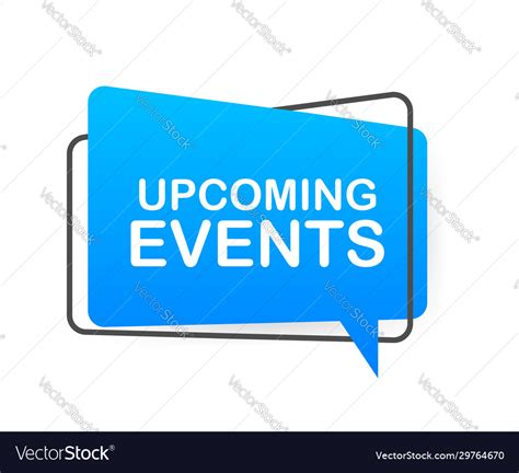 Upcoming Events Written On Speech Bubble Vector Image