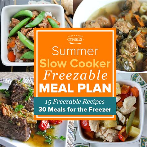 Summer Slow Cooker Monthly Freezer Meal Plan Vol Once A Month Meals