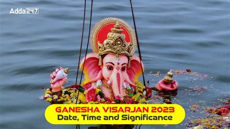 Ganesha Visarjan 2023 Date Time And Significance