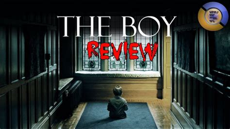 The Boy Horror Movie Review Gawn Youtube