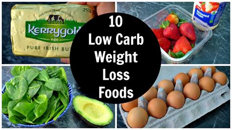 10 Low Carb Weight Loss Foods 10 Foods To Lose 10 Kg Youtube
