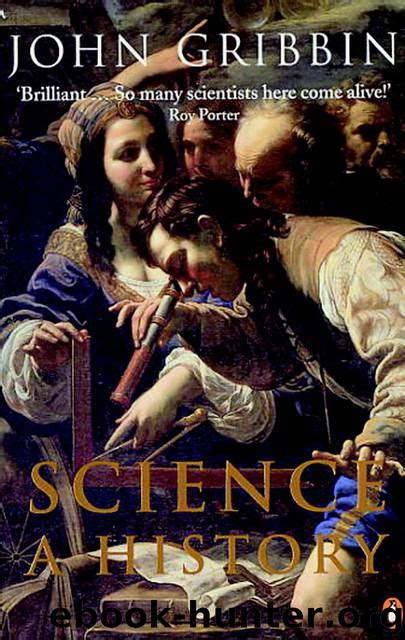 Science A History By John Gribbin Free Ebooks Download