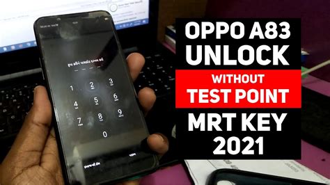 OPPO A83 Pattern Unlock Without Test Point 2021 MRT Key 