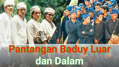 Mengenal Suku Baduy Dalam Dan Luar Di Banten Ini Perbedaannya Youtube