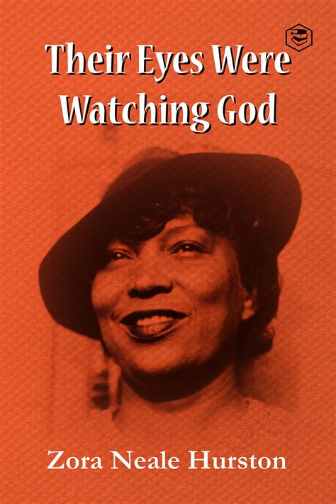 Their Eyes Were Watching God By Zora Neale Hurston Goodreads