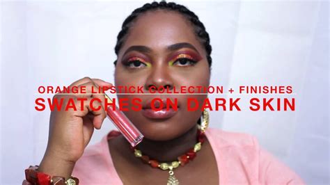Orange Lipstick Collection Lip Swatches On Dark Skin Finishes 2015