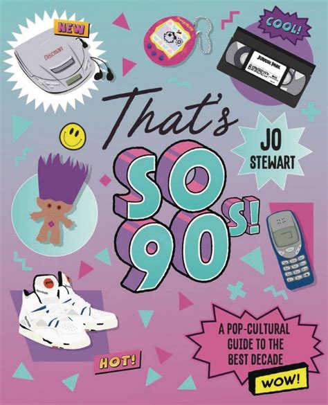 Thats So 90s A Pop Cultural Guide To The Best Decade Fresh Comics