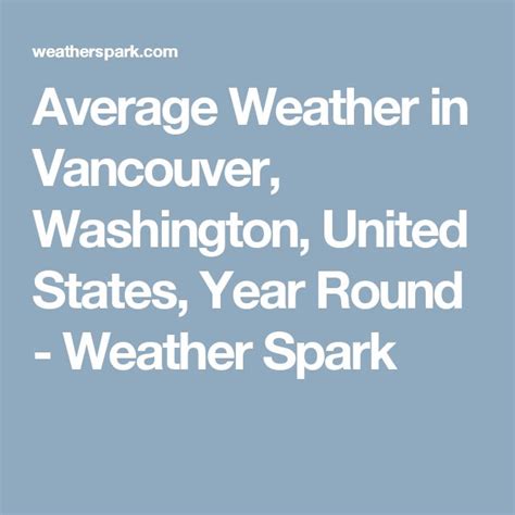 Average Weather In Vancouver Washington United States Year Round