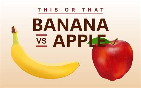 A Dietitian Weighs In On Whether You Should Choose An Apple Or Banana