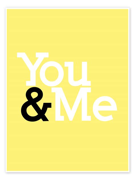 You And Me De Typobox En Poster Tableau Sur Toile Et Plus Posterlounge Fr