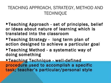 Selection And Use Of Teaching Strategies And Different Approaches