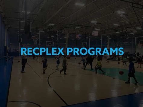 Recplex Programs Village Of Pleasant Prairie Rec Plex