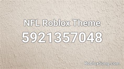 NFL Roblox Theme Roblox ID Roblox Music Codes