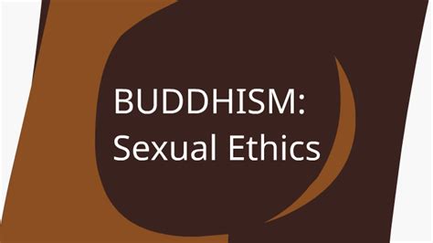 Buddhism Sexual Ethics By Tess Hanrahan Shirley
