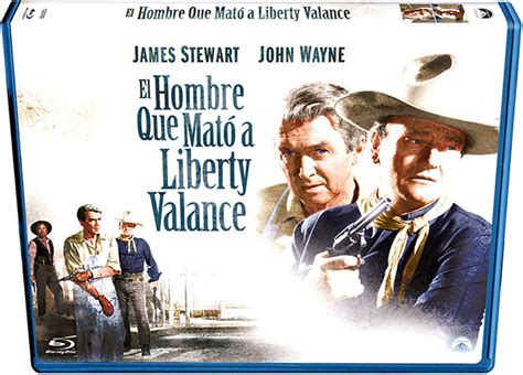 Carátula De El Hombre Que Mató A Liberty Valance Edición Horizontal