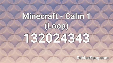 Minecraft Calm 1 Loop Roblox Id Roblox Music Code Youtube