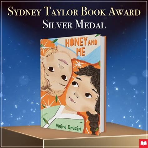 Honey And Me Wins Sydney Taylor Book Award 2023 Middle Grade Honor