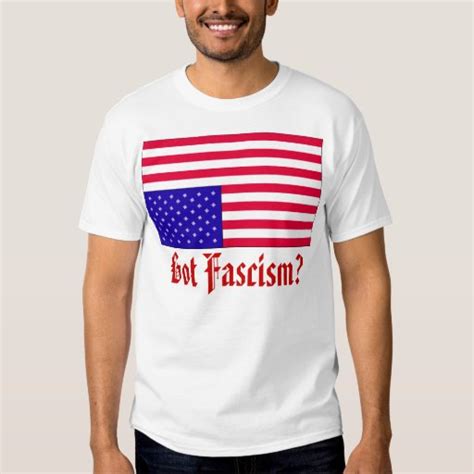 Got Fascism T Shirt Zazzle