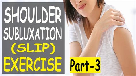 Shoulder Subluxation Exercises Part 3 Shoulder Slip Exercise Health