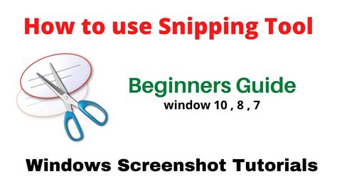 How To Use Snipping Tool Windows Screenshot Tutorials Beginners