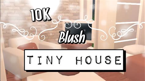 Best roblox bloxburg house ideas 2021 r tweak. Blush 10k Tiny House! || Bloxburg Speedbuild - YouTube