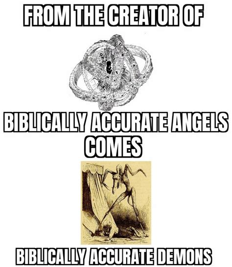 That Crap Is Just As Wild As Biblically Accurate Angels Memes