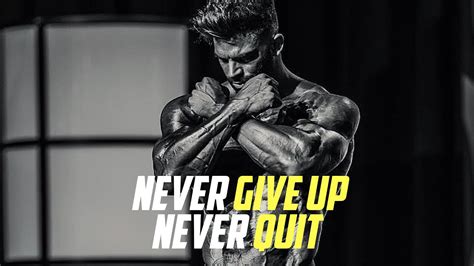 Never Give Up Never Quit Ultimate Motivation Workout Speech Youtube