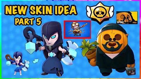 Sprout was built to plant life, launching bouncy seed bombs with reckless love. NEW SKIN IDEAS | Part 5 | Brawl Stars - YouTube