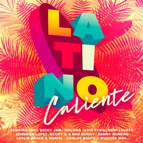 Latino Caliente 2018 Compilation By Various Artists Spotify