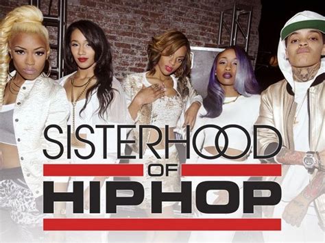 Sisterhood Of Hip Hop 2014 Present Original Network Oxygen