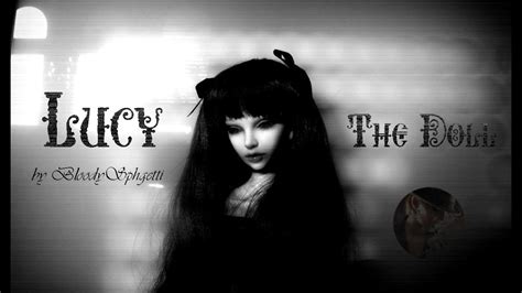 Lucy The Doll A Creepypasta Read Youtube