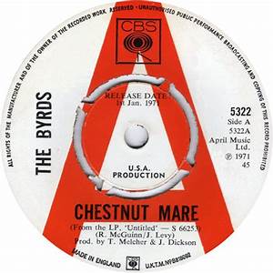 The Byrds Chestnut Mare A Label Uk Promo 7 Quot Vinyl Single 7 Inch