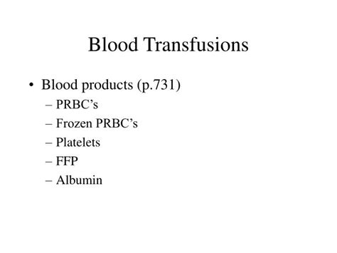 Ppt Blood Transfusions Powerpoint Presentation Free Download Id