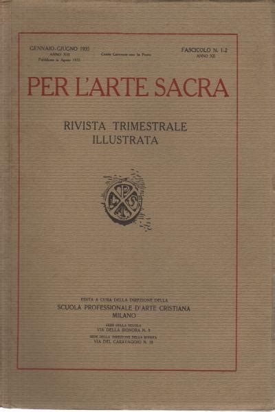 Per Larte Sacra Annata 1935 Nn 1 4 2 Fascicoli Rivista