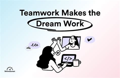 Teamwork Makes The Dream Work The Meaning And Importance Of Teamwork In The Workplace
