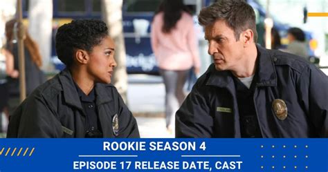 Rookie Season 4 Episode 17 Cast Meet The Special Guest Stars Release