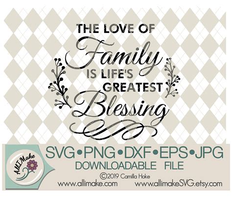 SVG File The Love Of Family Is Life's Greatest Blessing | Etsy