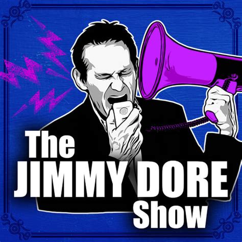 Listen To The Jimmy Dore Show Podcast Deezer