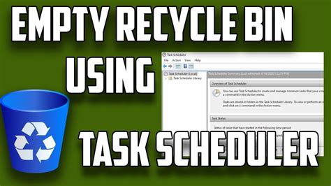 How To Empty The Recycle Bin Automatically Using Task Scheduler On