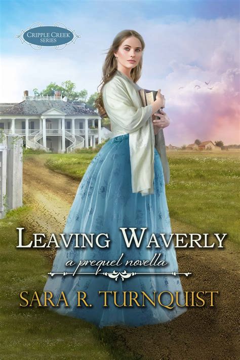 Leaving Waverly A Novella Free On Ebook Sara R Turnquist