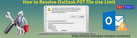 How To Resolve Outlook Pst File Size Limit Issue Complete Guide