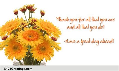 Have A Great Day Free Flowers Ecards Greeting Cards 123 Greetings