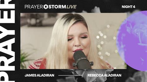 Prayer Storm Live Night 4 Youtube