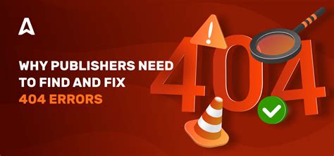 What You Need To Find And Fix 404 Error Codes On Your Website Pages