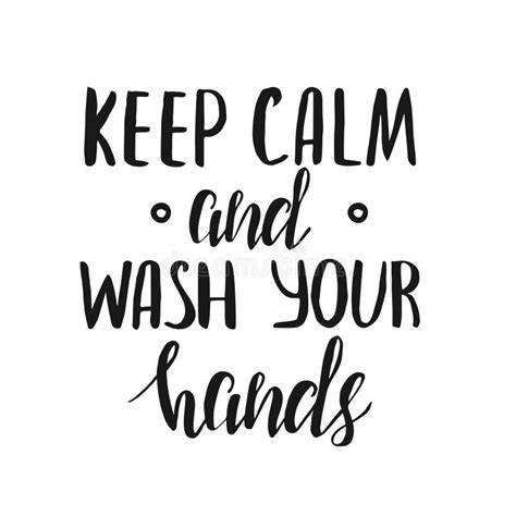 Keep Calm And Wash Your Hands Template With Hand Lettering Stock