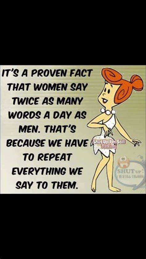 If the world were a logical place, men would ride side saddle. funny quotes about men. Pin on Funny