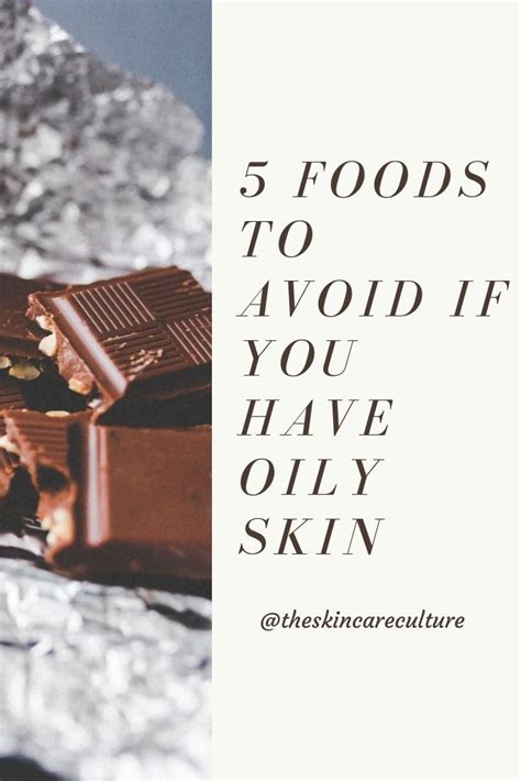 5 Foods To Avoid If You Have Oily Skin Foods To Avoid Dry Skin