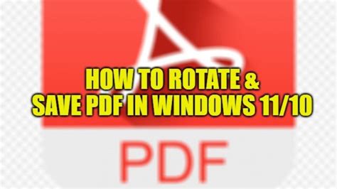 How To Rotate And Save Rotated Pdf In Windows 1110
